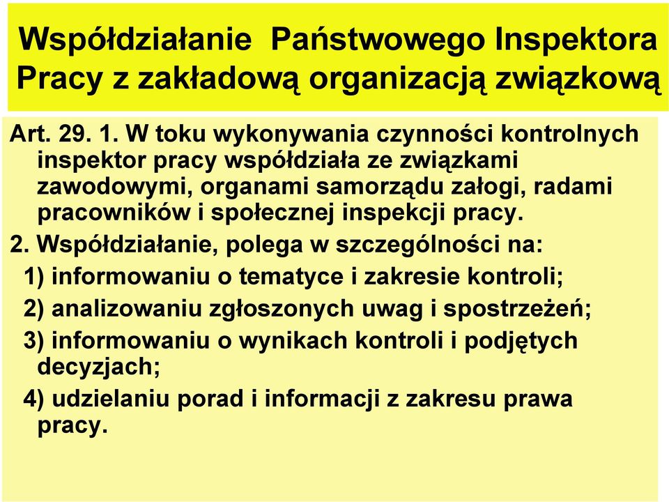 pracowników i społecznej inspekcji pracy. 2.