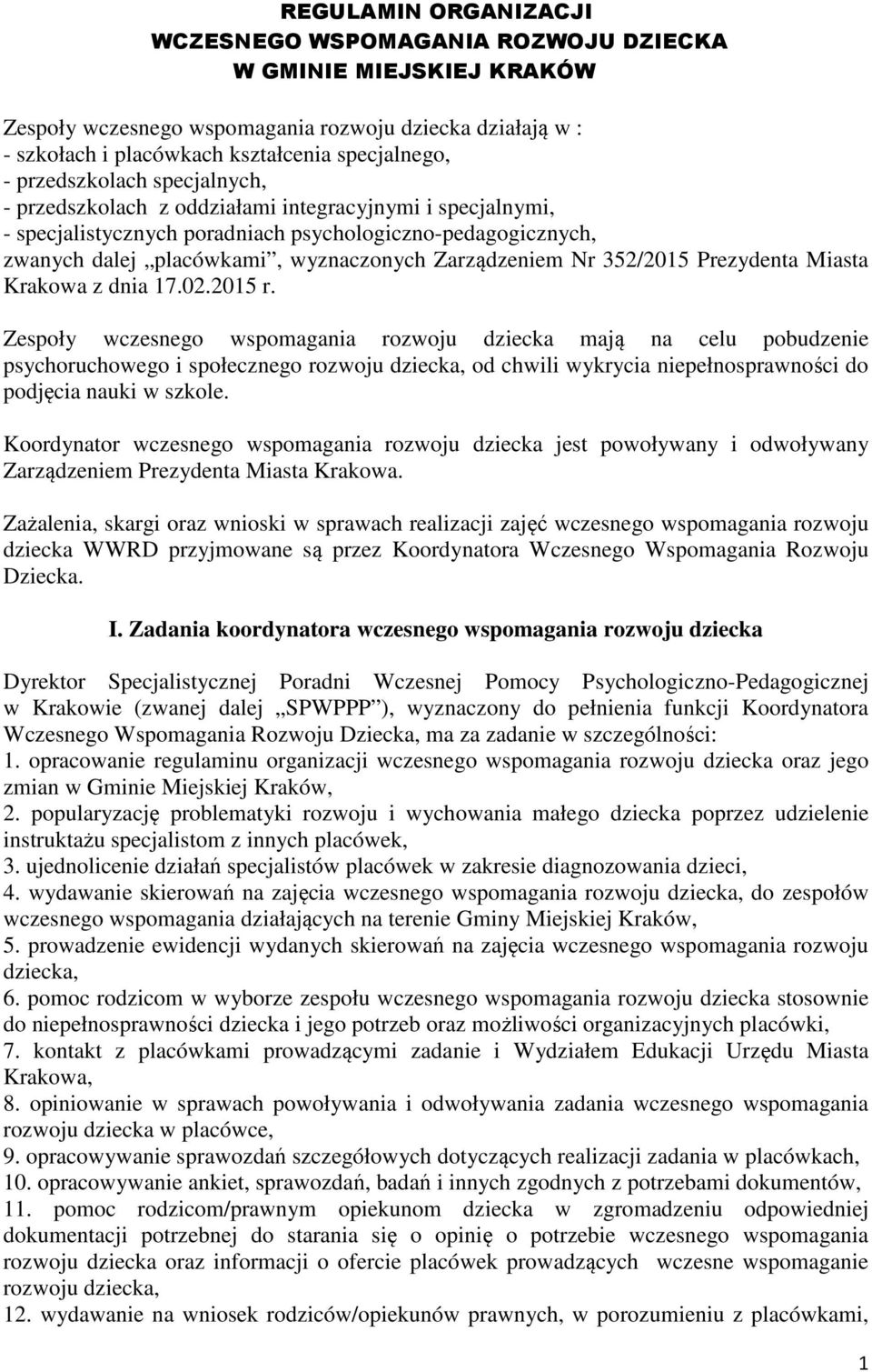 Nr 352/2015 Prezydenta Miasta Krakowa z dnia 17.02.2015 r.