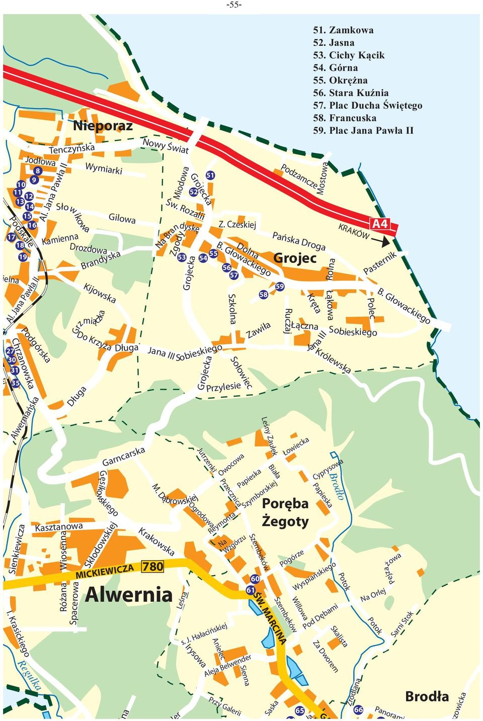 Jana Pawła II Kamienna Drozdowa Spacerowa Brandyska Kijowska Do Krzyża Długa Kasztanowa Grzmiączka Garncarska Gęsikowskiego Skłodowskiej Długa MICKIEWICZA śna Jana Leśna Grojecka Grojecka Św.