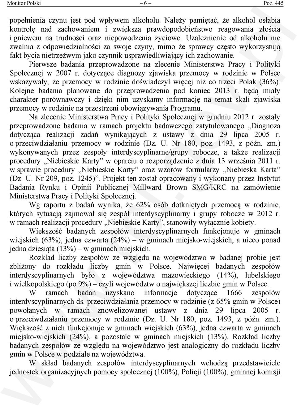 Uzależnienie od alkoholu nie zwalnia z odpowiedzialności za swoje czyny, mimo że sprawcy często wykorzystują fakt bycia nietrzeźwym jako czynnik usprawiedliwiający ich zachowanie.