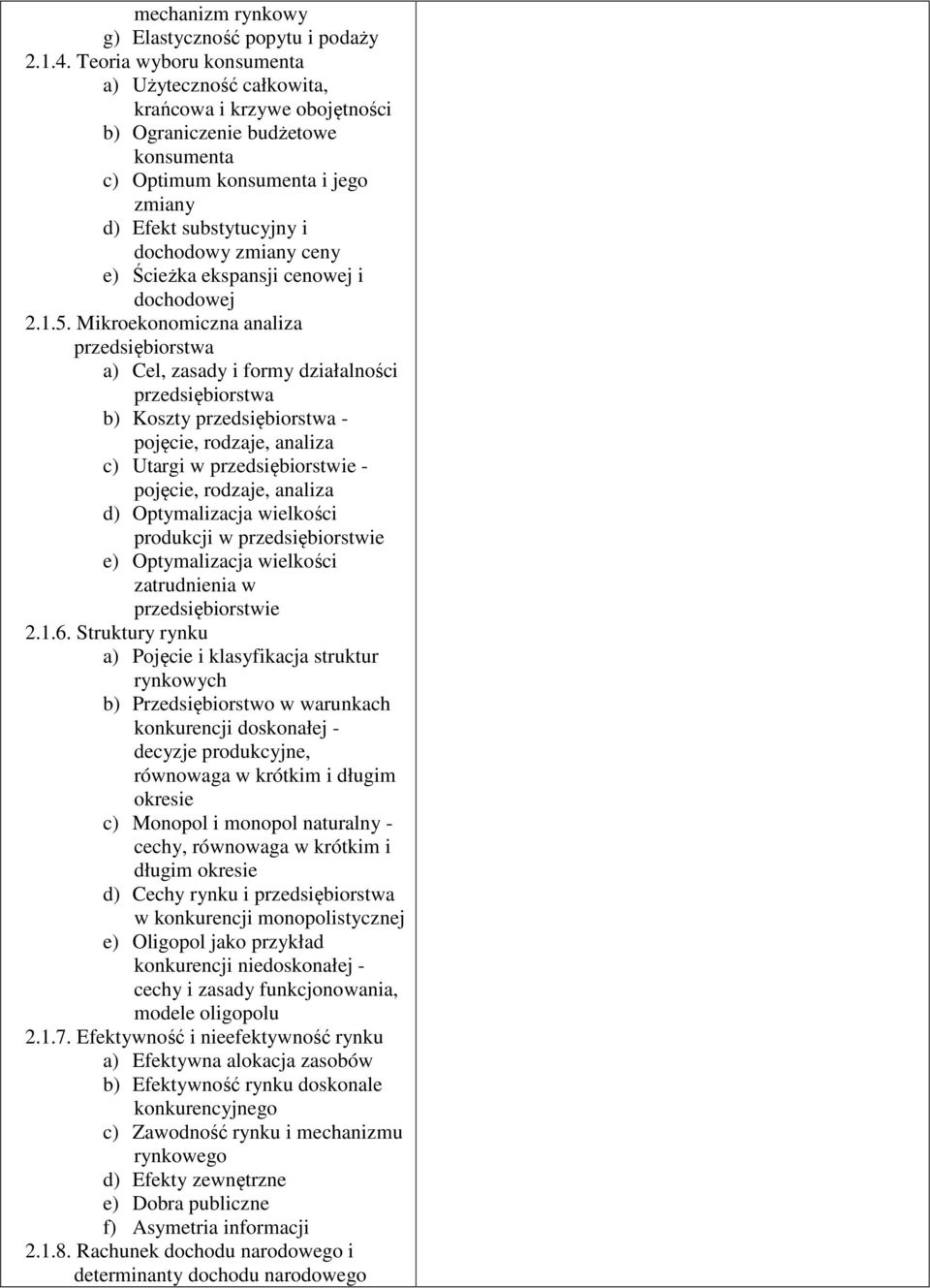 ceny e) Ścieżka ekspansji cenowej i dochodowej 2.1.5.