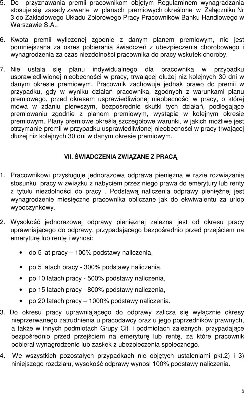 Kwota premii wyliczonej zgodnie z danym planem premiowym, nie jest pomniejszana za okres pobierania świadczeń z ubezpieczenia chorobowego i wynagrodzenia za czas niezdolności pracownika do pracy