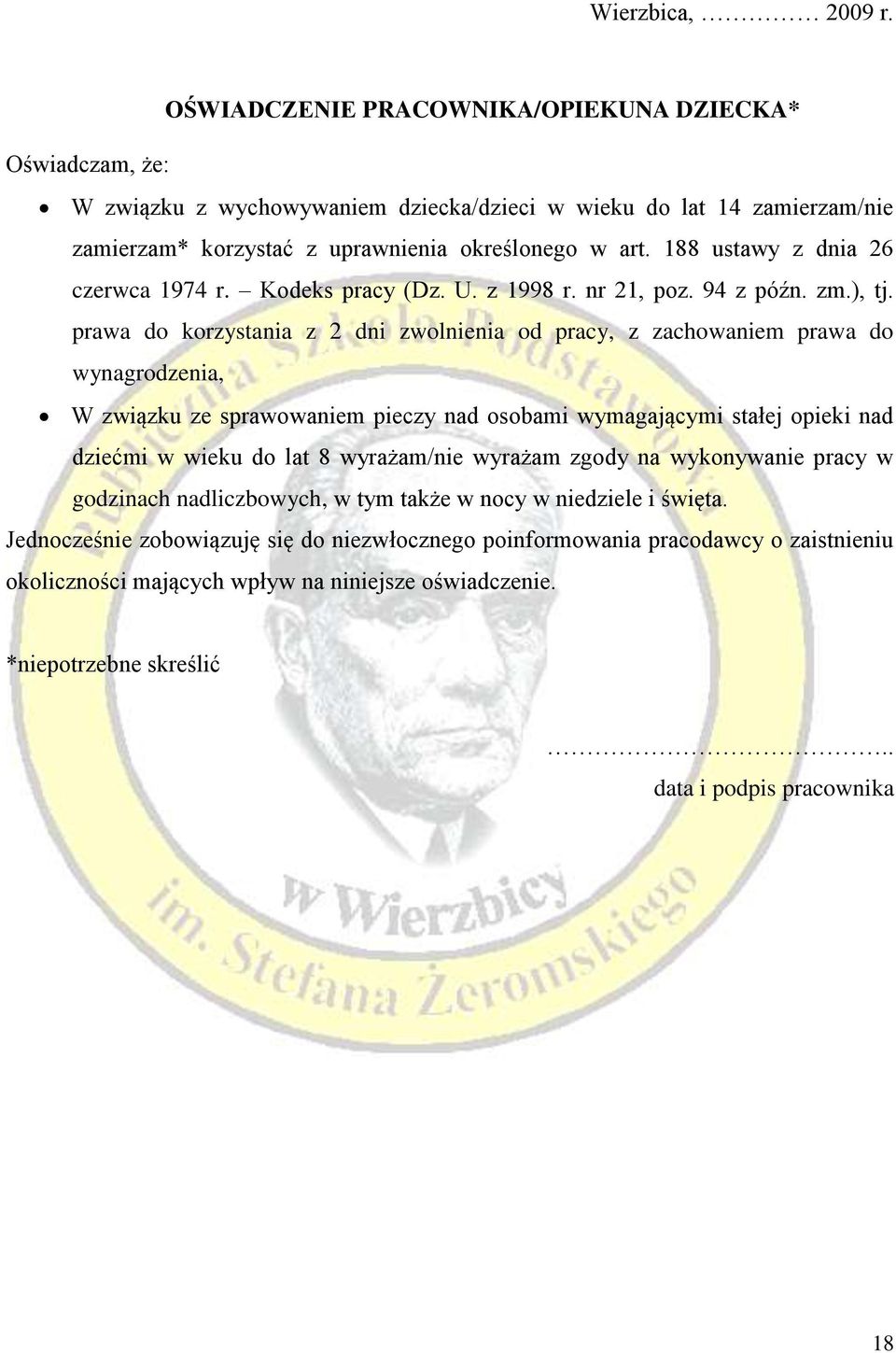 188 ustawy z dnia 26 czerwca 1974 r. Kodeks pracy (Dz. U. z 1998 r. nr 21, poz. 94 z późn. zm.), tj.