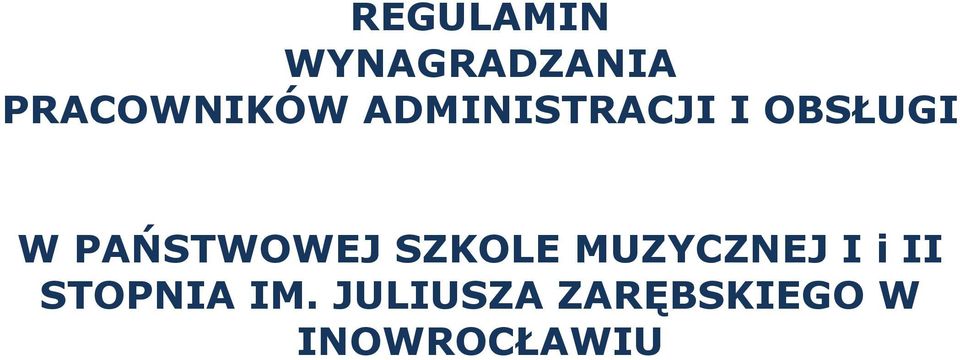 PAŃSTWOWEJ SZKOLE MUZYCZNEJ I i II