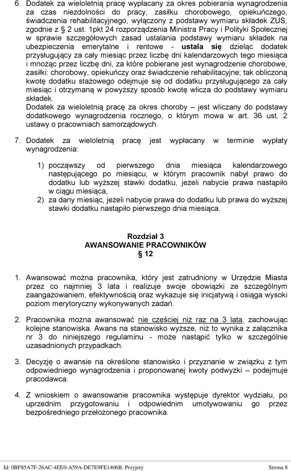 1pkt 24 rozporządzenia Ministra Pracy i Polityki Społecznej w sprawie szczegółowych zasad ustalania podstawy wymiaru składek na ubezpieczenia emerytalne i rentowe - ustala się dzieląc dodatek