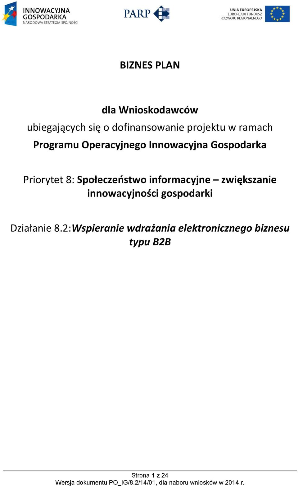 Priorytet 8: Społeczeństwo informacyjne zwiększanie innowacyjności