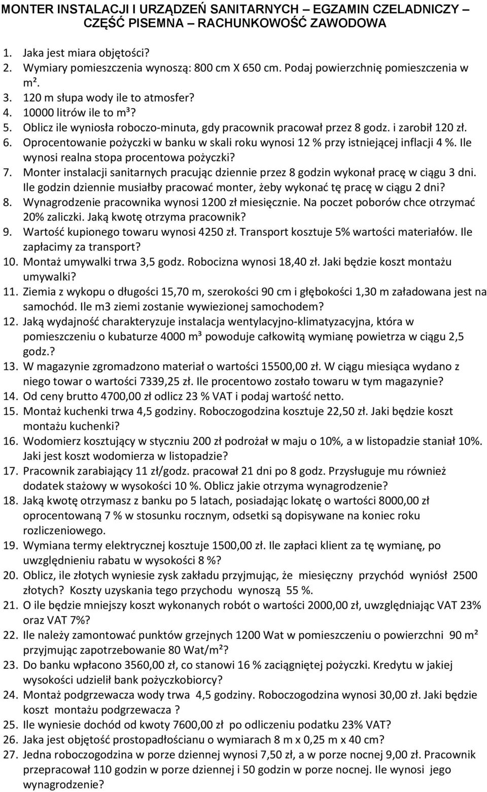 Oprocentowanie pożyczki w banku w skali roku wynosi 12 % przy istniejącej inflacji 4 %. Ile wynosi realna stopa procentowa pożyczki? 7.