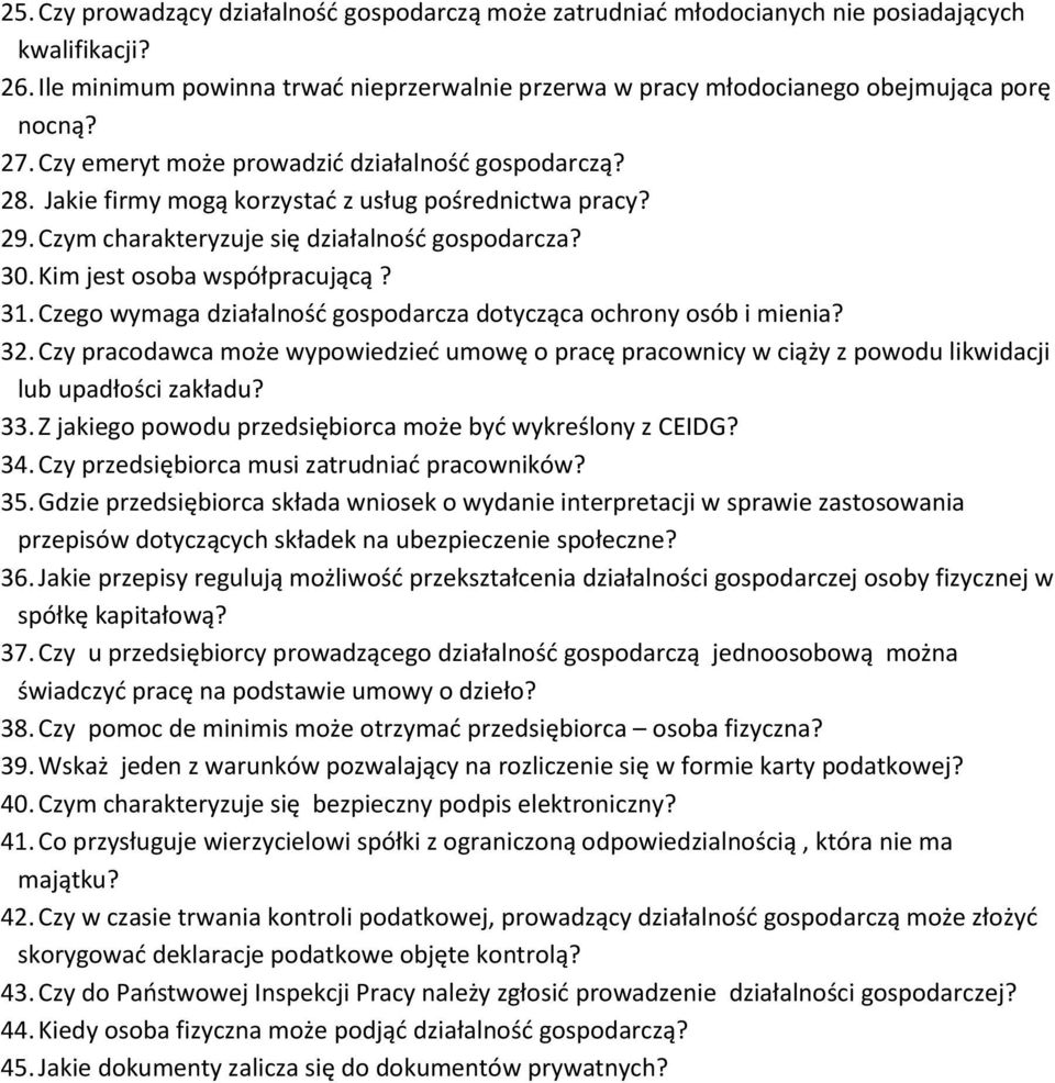 Kim jest osoba współpracującą? 31. Czego wymaga działalność gospodarcza dotycząca ochrony osób i mienia? 32.