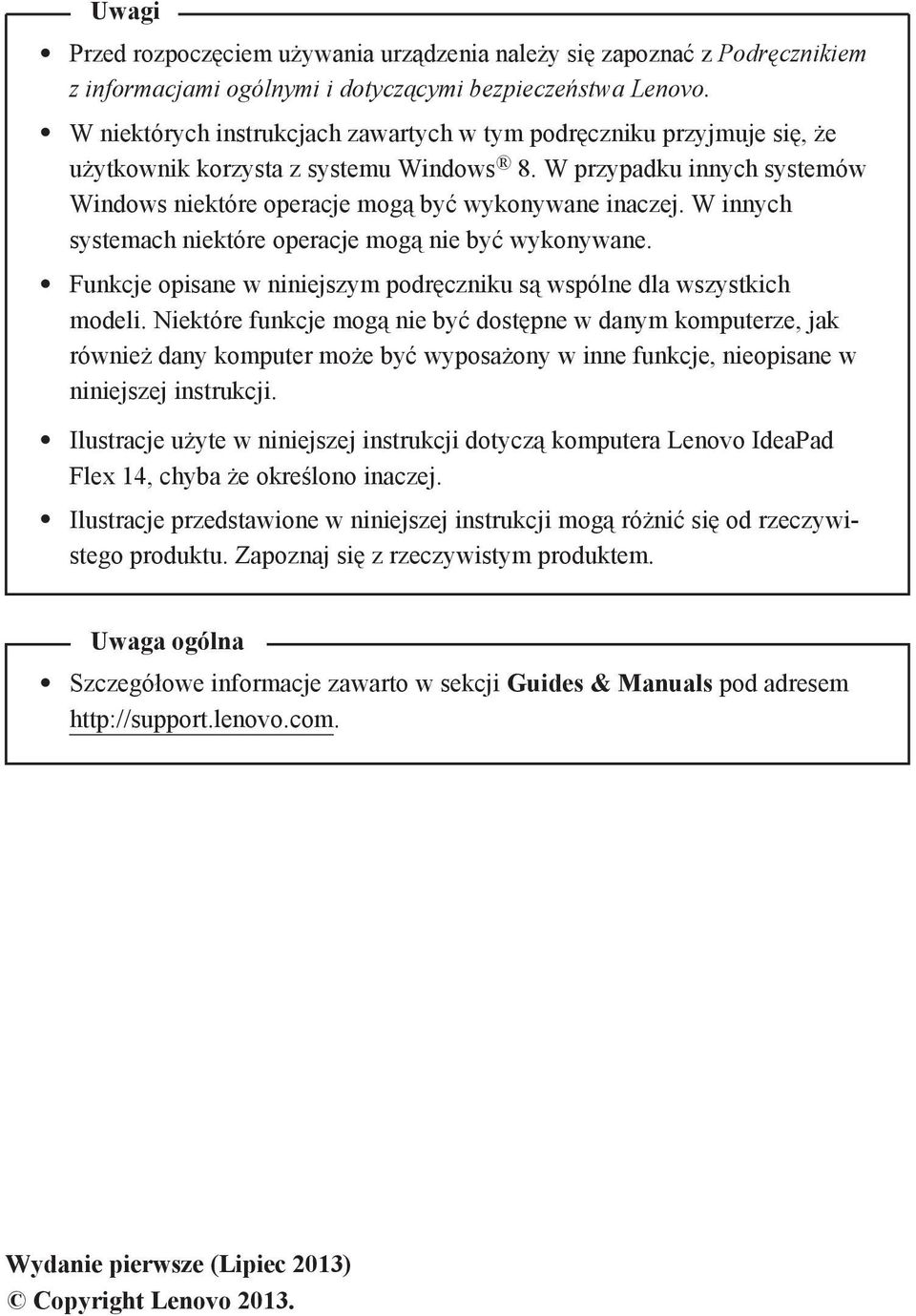 W innych systemach niektóre operacje mogą nie być wykonywane. Funkcje opisane w niniejszym podręczniku są wspólne dla wszystkich modeli.