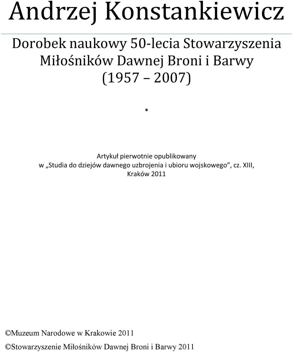 do dziejów dawnego uzbrojenia i ubioru wojskowego, cz.