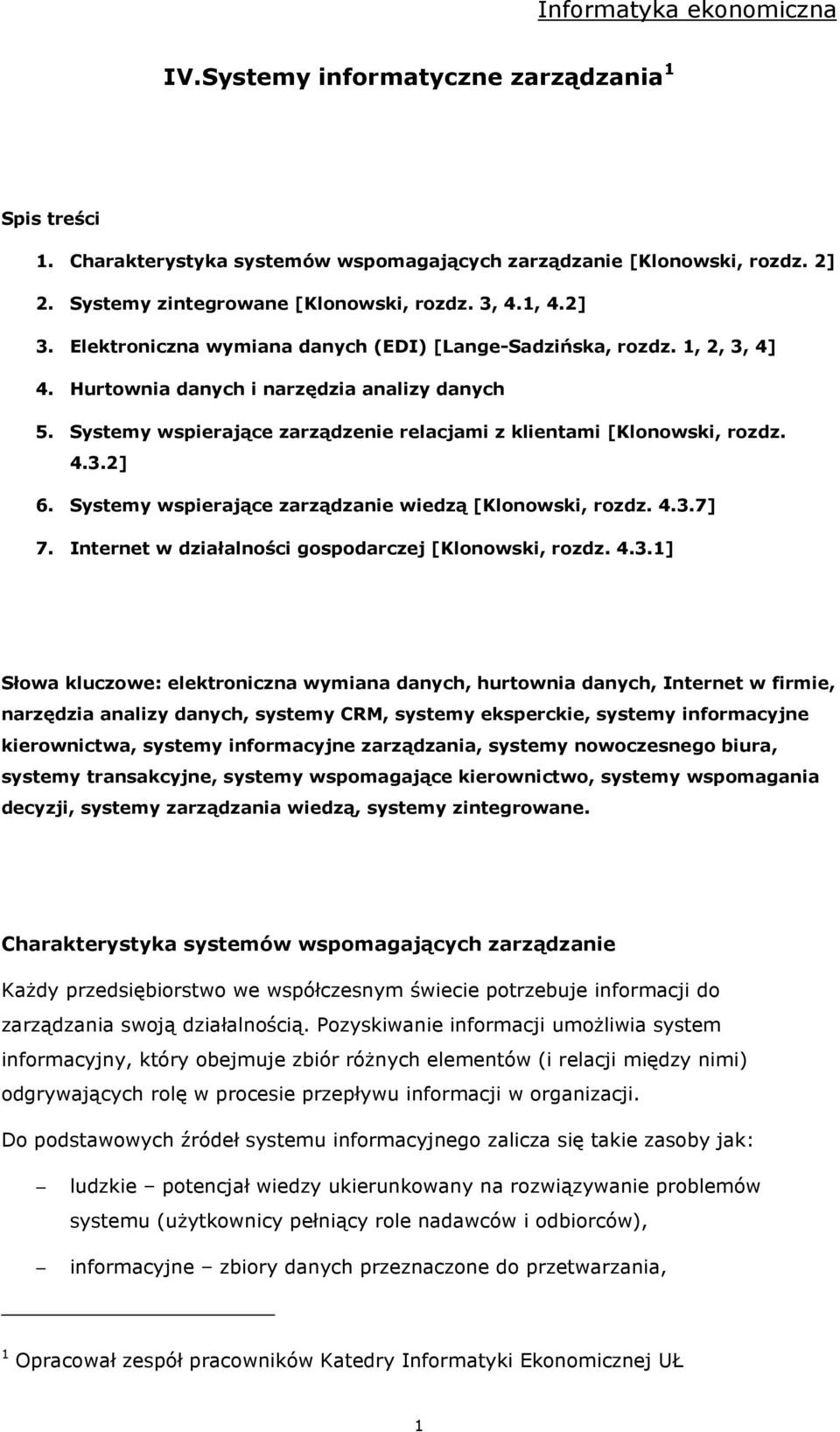 Systemy wspierające zarządzanie wiedzą [Klonowski, rozdz. 4.3.