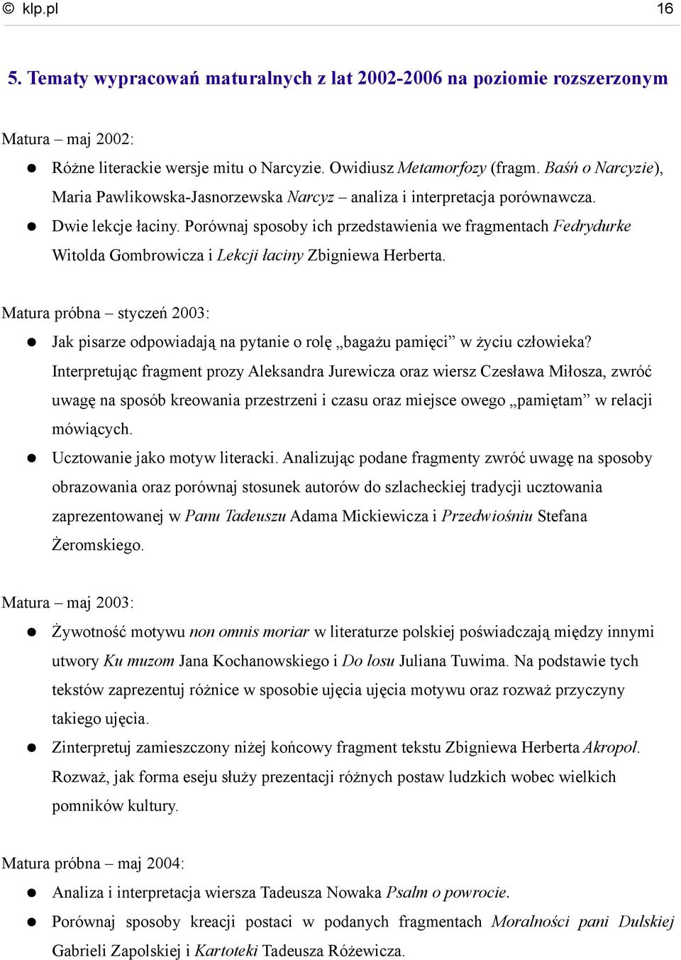 Porównaj sposoby ich przedstawienia we fragmentach Fedrydurke Witolda Gombrowicza i Lekcji łaciny Zbigniewa Herberta.