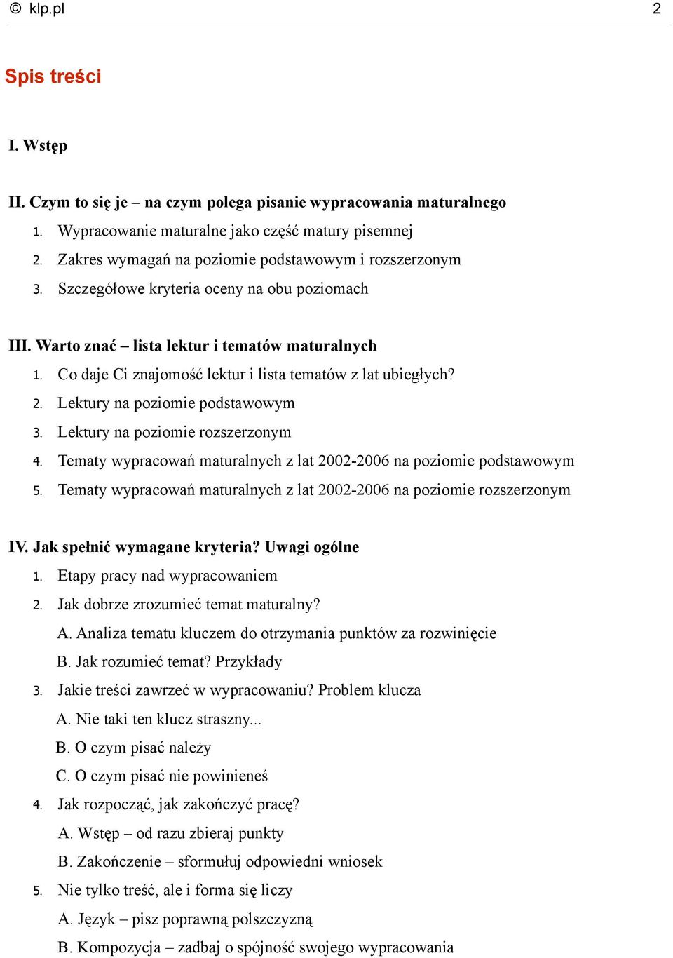 Co daje Ci znajomość lektur i lista tematów z lat ubiegłych? 2. Lektury na poziomie podstawowym 3. Lektury na poziomie rozszerzonym 4.