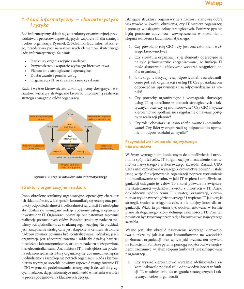 Kadra kierownicza/cio COSO ERM i pomaga w osiąganiu celów strategicznych.