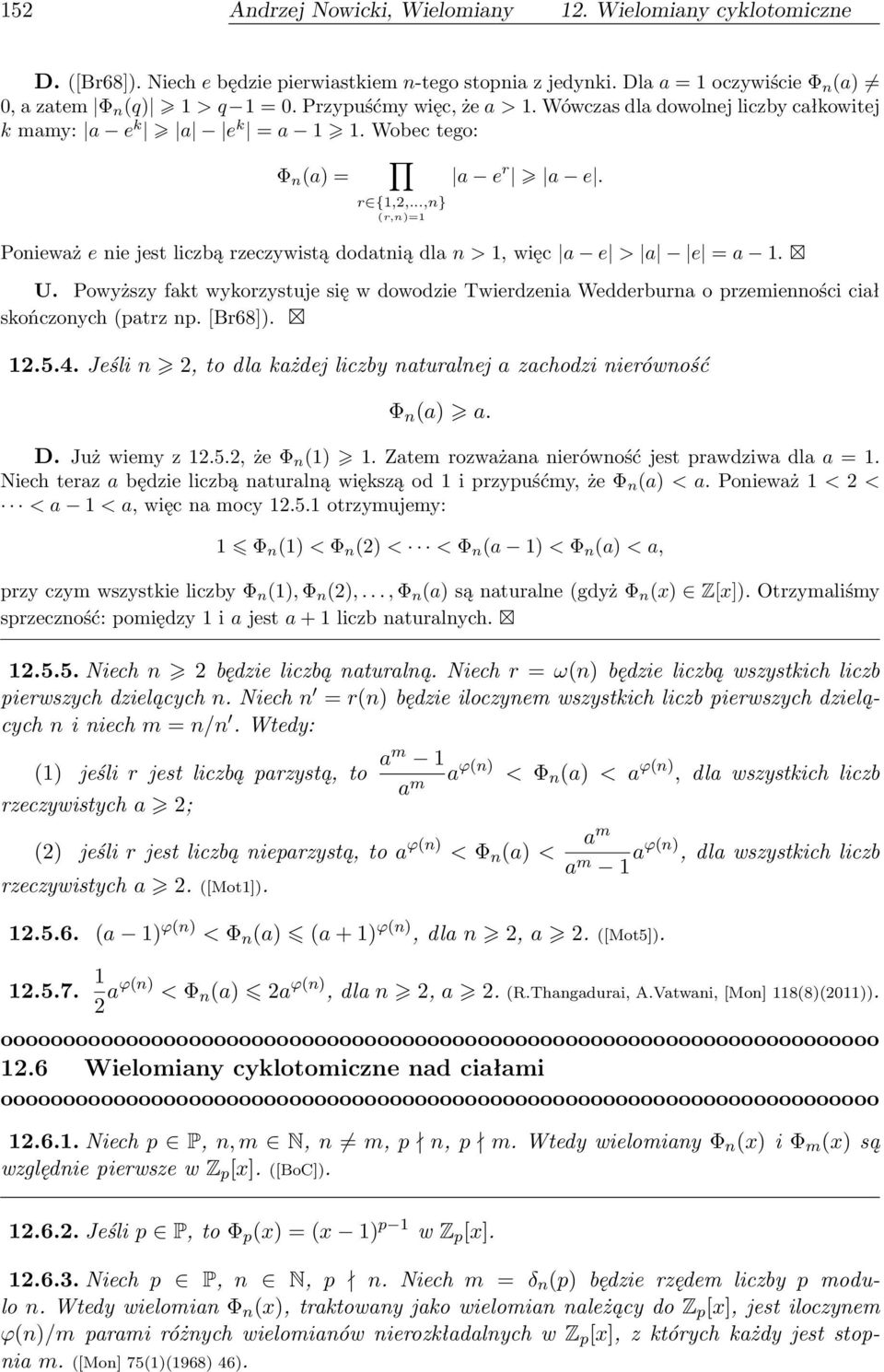 ..,n} (r,n)=1 Ponieważ e nie jest liczbą rzeczywistą dodatnią dla n > 1, więc a e > a e = a 1. U.