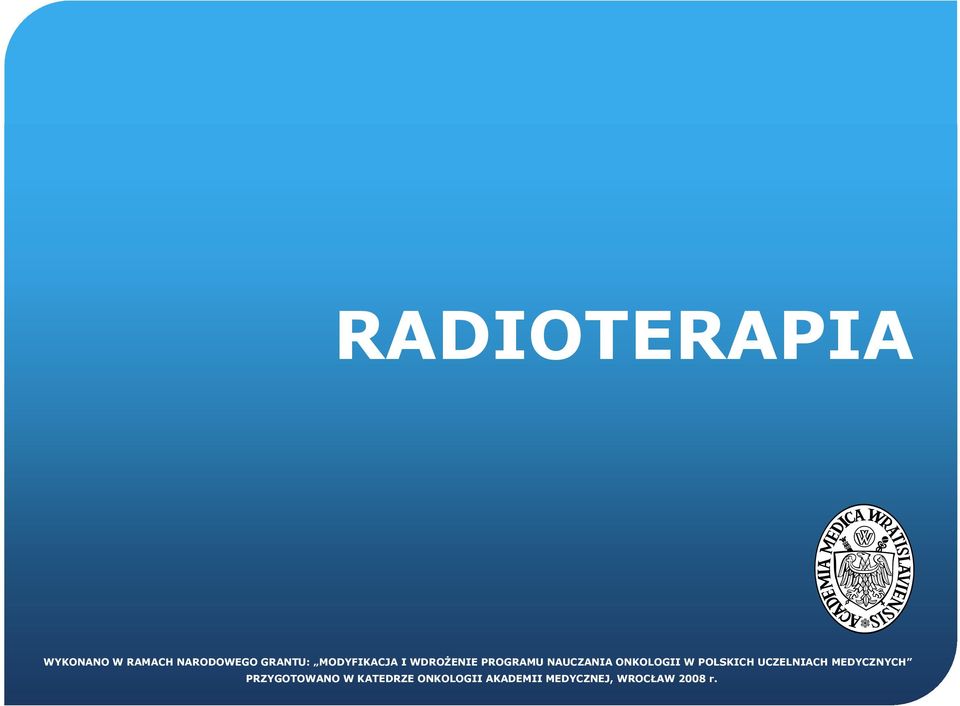 ONKOLOGII W POLSKICH UCZELNIACH MEDYCZNYCH
