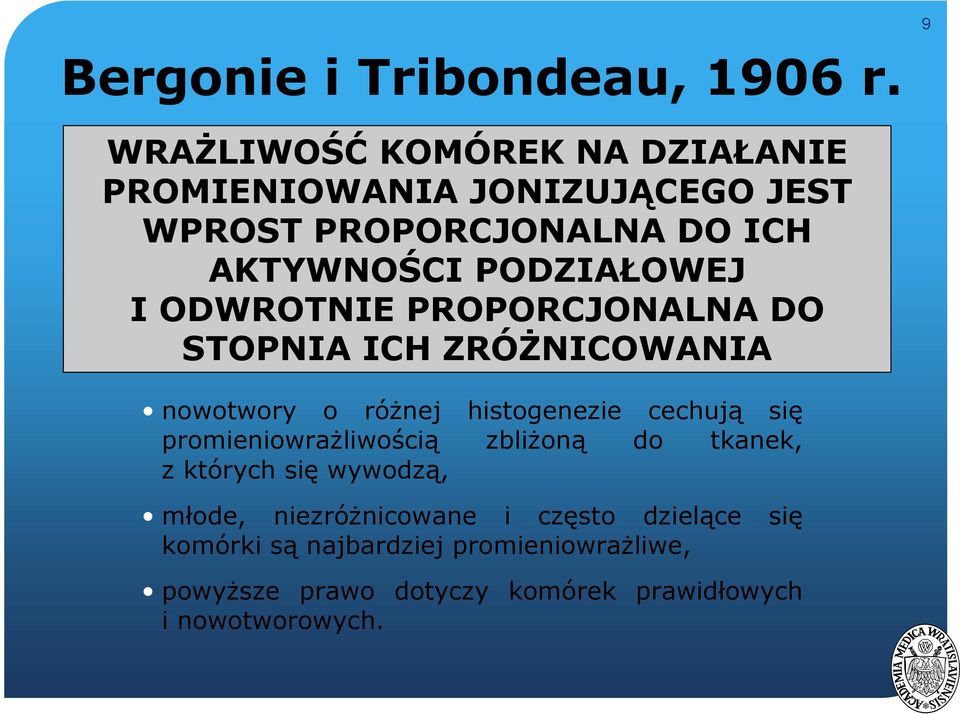 PODZIAŁOWEJ I ODWROTNIE PROPORCJONALNA DO STOPNIA ICH ZRÓŻNICOWANIA nowotwory o różnej histogenezie cechują się