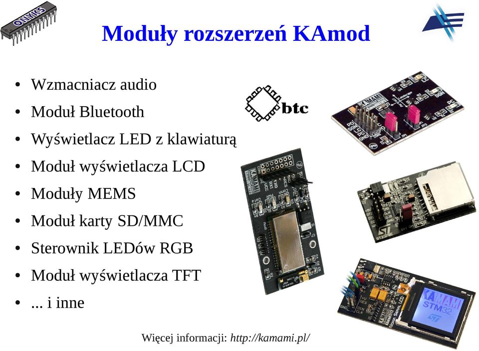 Moduły MEMS Moduł karty SD/MMC Sterownik LEDów RGB Moduł