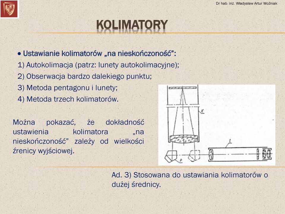 Metoda trzech kolimatorów.