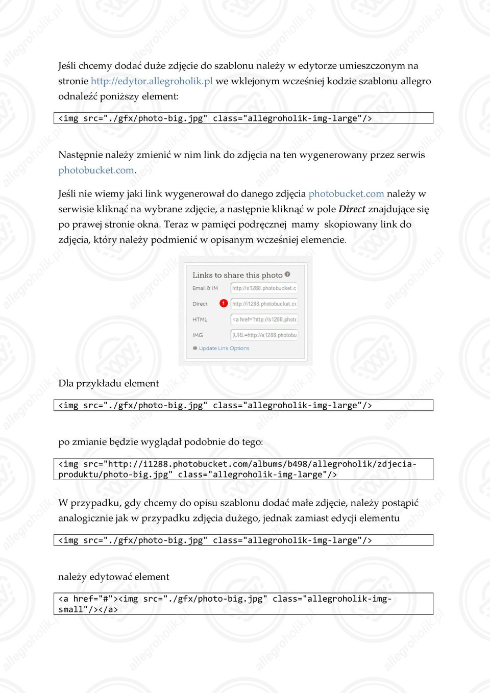 jpg" class="allegroholik-img-large"/> large"/> Następnie należy zmienić w nim link do zdjęcia na ten wygenerowany przez serwis photobucket.com.