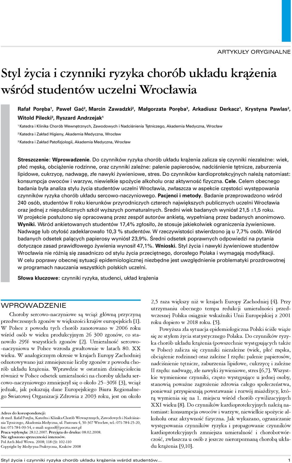 3 Katedra i Zakład Patofizjologii, Akademia Medyczna, Wrocław Streszczenie: Wprowadzenie.