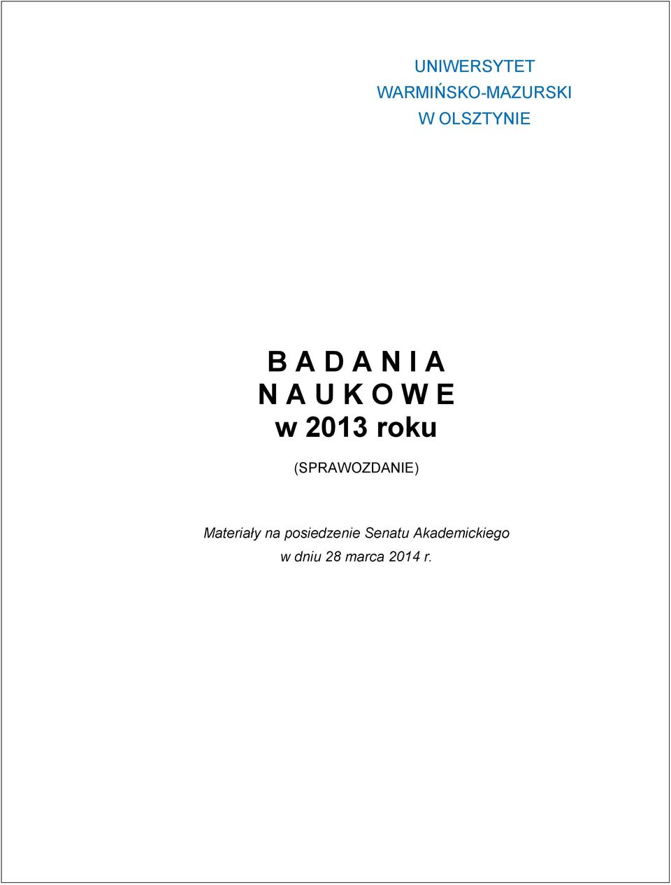 2013 roku (SPRAWOZDANIE) Materiały na