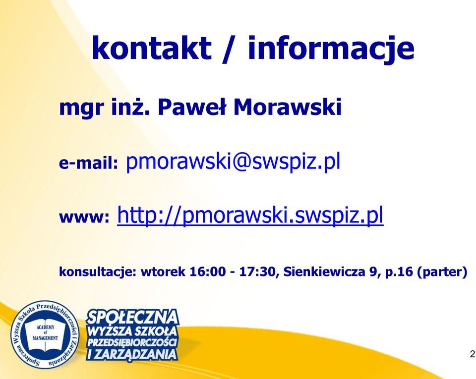 pl www: http://pmorawski.swspiz.