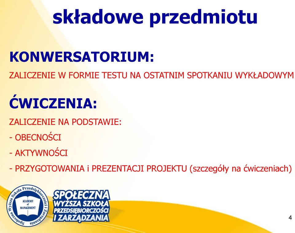 ZALICZENIE NA PODSTAWIE: - OBECNOŚCI - AKTYWNOŚCI -