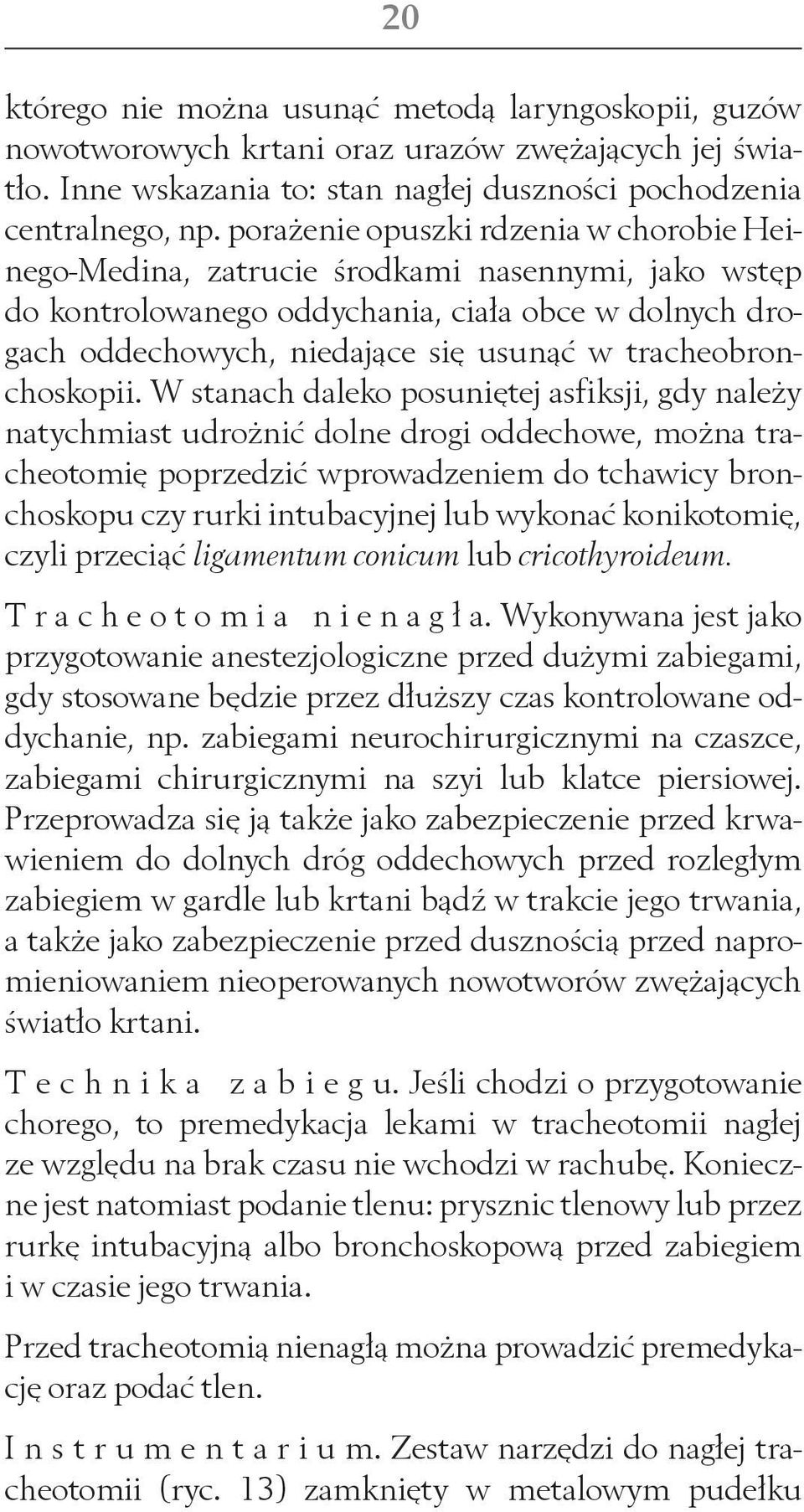 tracheobronchoskopii.