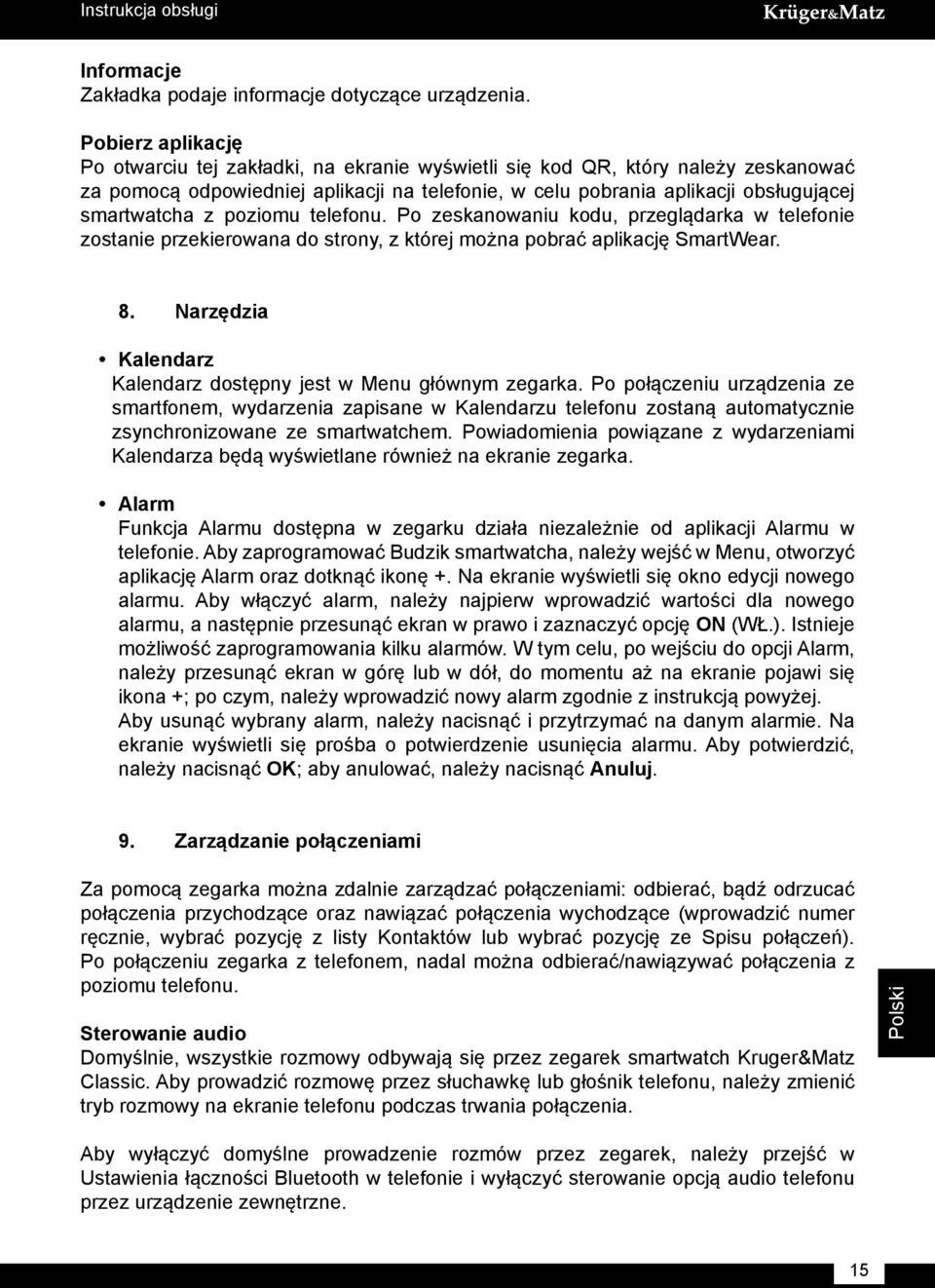 z poziomu telefonu. Po zeskanowaniu kodu, przeglądarka w telefonie zostanie przekierowana do strony, z której można pobrać aplikację SmartWear. 8.