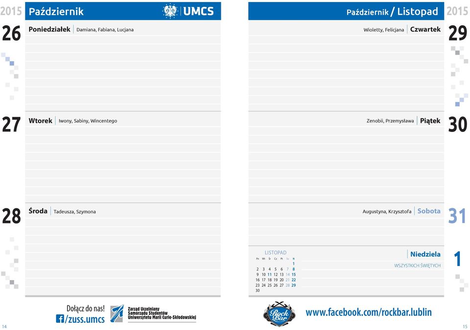Augustyna, Krzysztofa 31 LISTOPAD 1 2 3 4 5 6 7 8 9 10 11 12 13 14 15 16 17 18 19 20 21 22