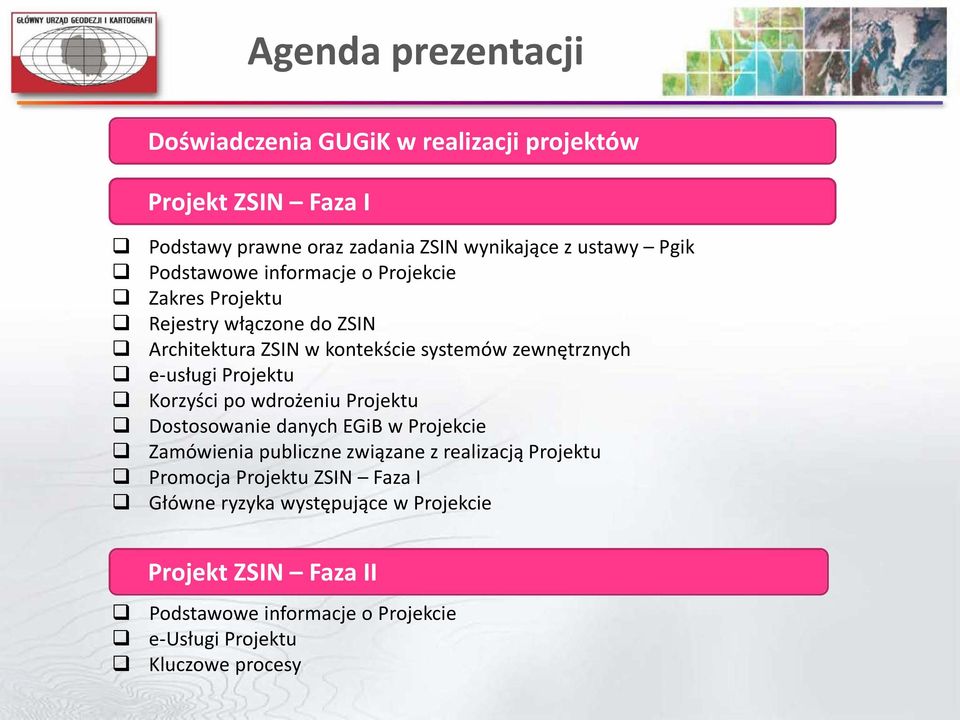 Projektu Korzyści po wdrożeniu Projektu Dostosowanie danych EGiB w Projekcie Zamówienia publiczne związane z realizacją Projektu Promocja