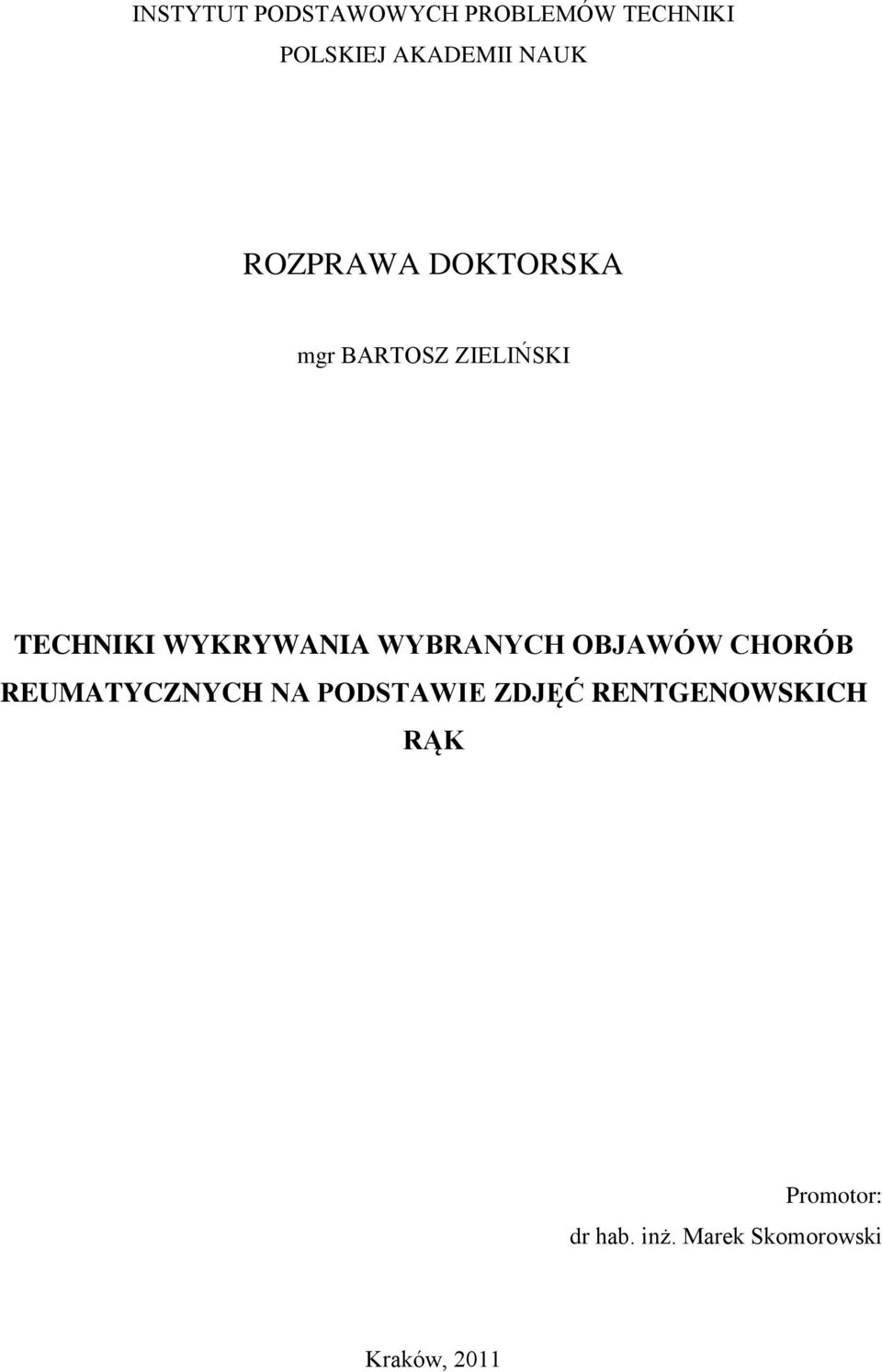 WYBRANYCH OBJAWÓW CHORÓB REUMATYCZNYCH NA PODSTAWIE ZDJĘĆ