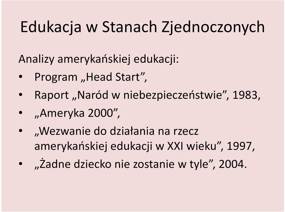 niebezpieczeństwie, 1983, Ameryka 2000, Wezwanie do działania