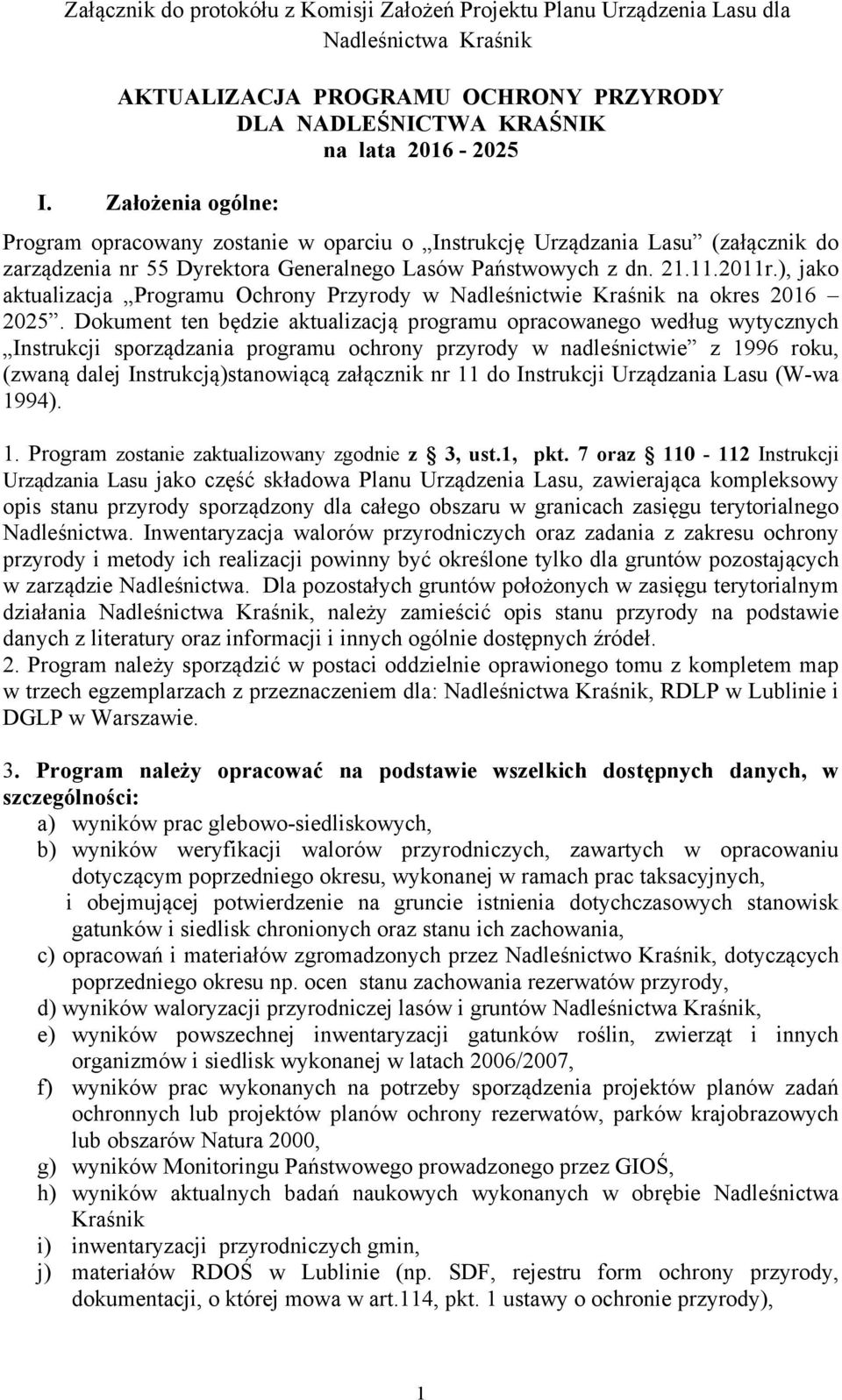 ), jako aktualizacja Programu Ochrony Przyrody w Nadleśnictwie Kraśnik na okres 2016 2025.