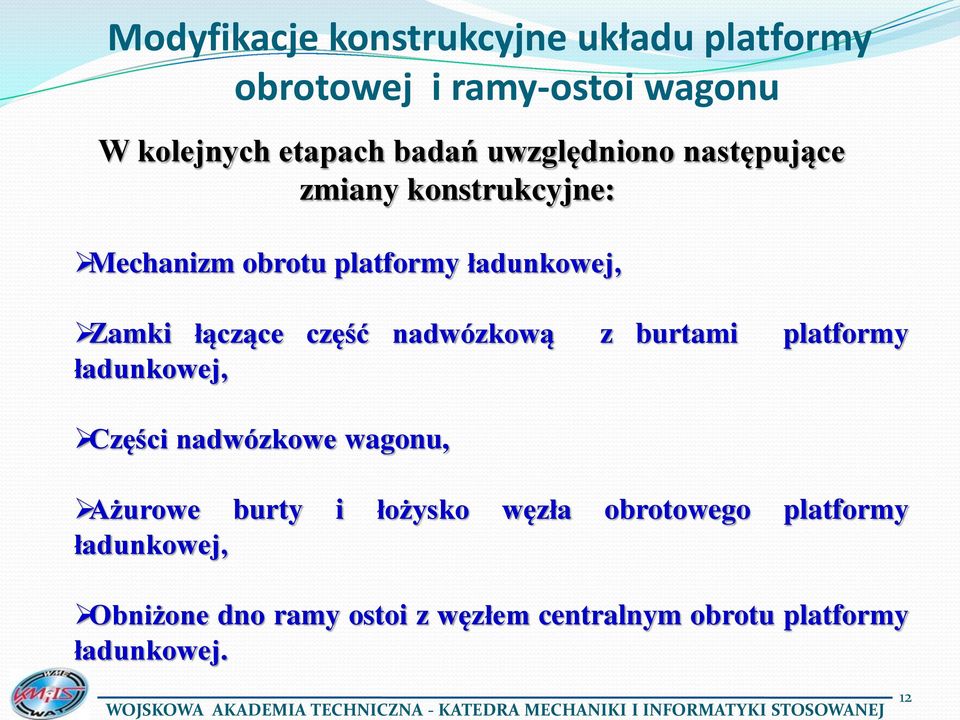 część nadwózkową z burtami platformy ładunkowej, Części nadwózkowe wagonu, Ażurowe burty i łożysko