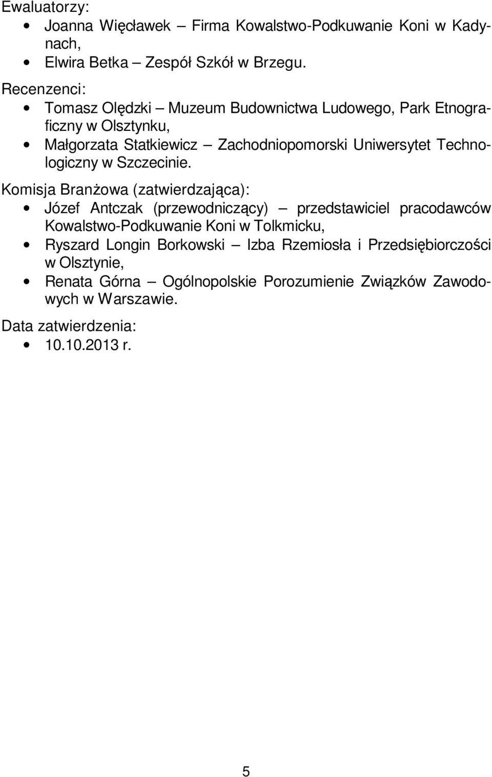 Technologiczny w Szczecinie.