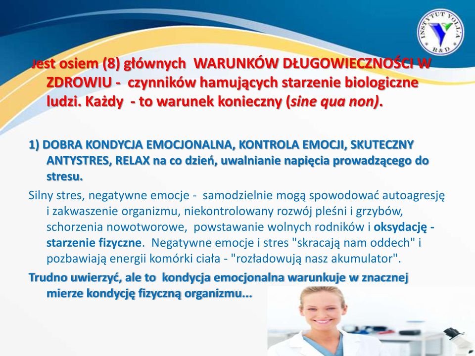 Silny stres, negatywne emocje - samodzielnie mogą spowodować autoagresję i zakwaszenie organizmu, niekontrolowany rozwój pleśni i grzybów, schorzenia nowotworowe, powstawanie wolnych