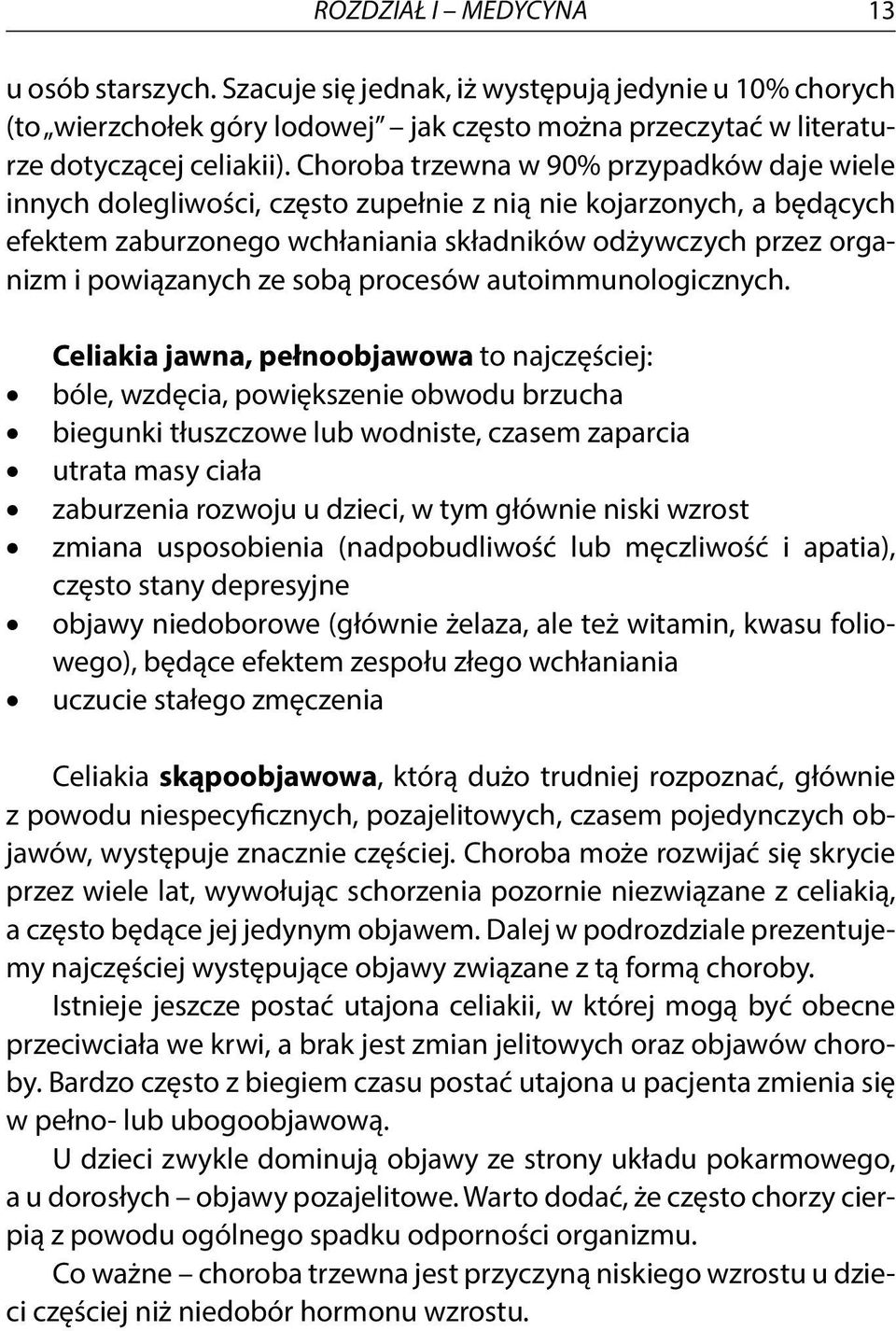 ze sobą procesów autoimmunologicznych.