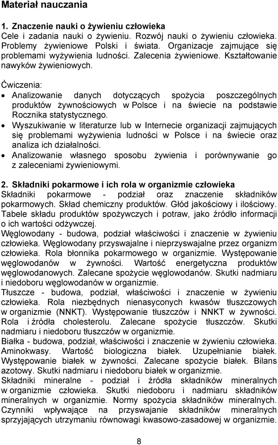 Analizowanie danych dotyczących spożycia poszczególnych produktów żywnościowych w Polsce i na świecie na podstawie Rocznika statystycznego.