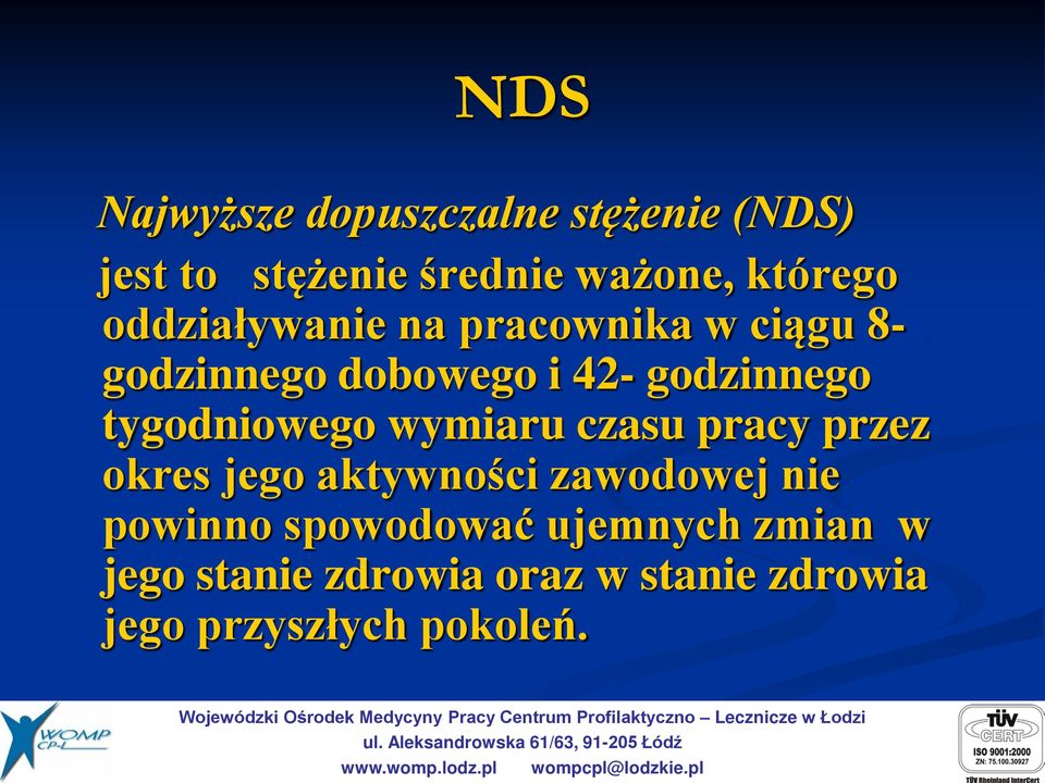 tygodniowego wymiaru czasu pracy przez okres jego aktywności zawodowej nie powinno