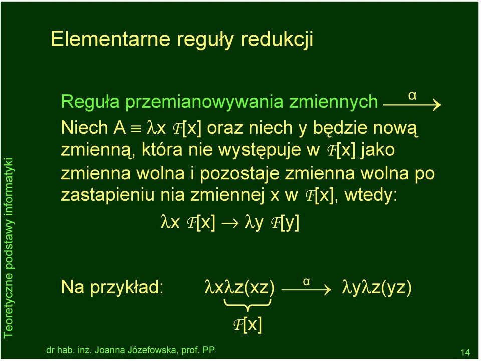 jako zmienna wolna i pozostaje zmienna wolna po zastapieniu nia