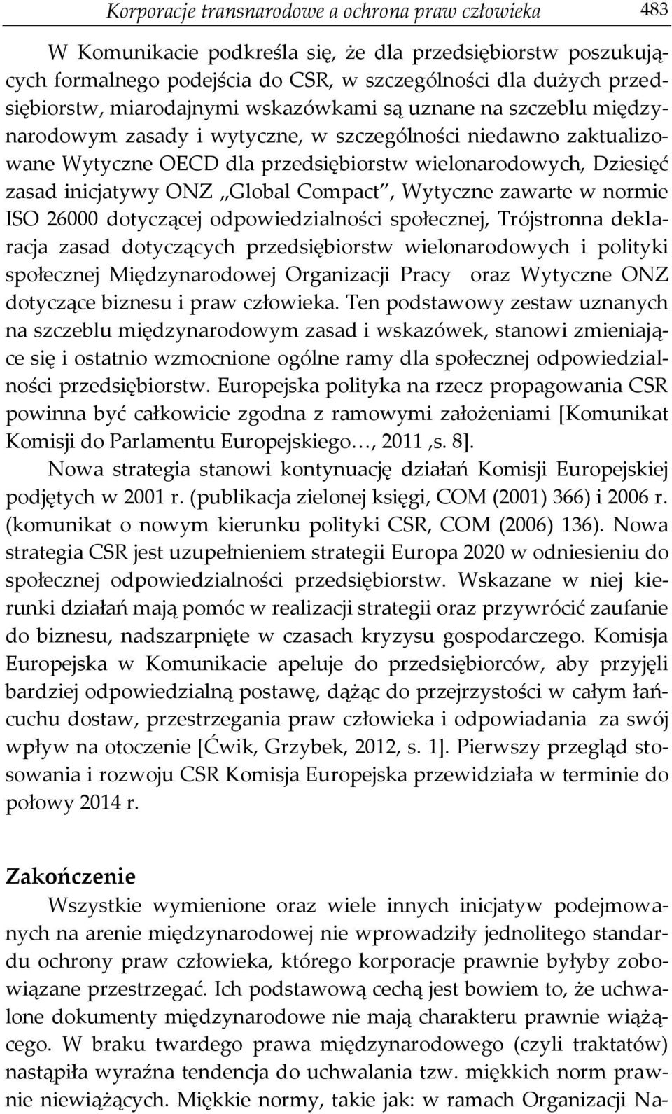 ONZ Global Compact, Wytyczne zawarte w normie ISO 26000 dotyczącej odpowiedzialności społecznej, Trójstronna deklaracja zasad dotyczących przedsiębiorstw wielonarodowych i polityki społecznej