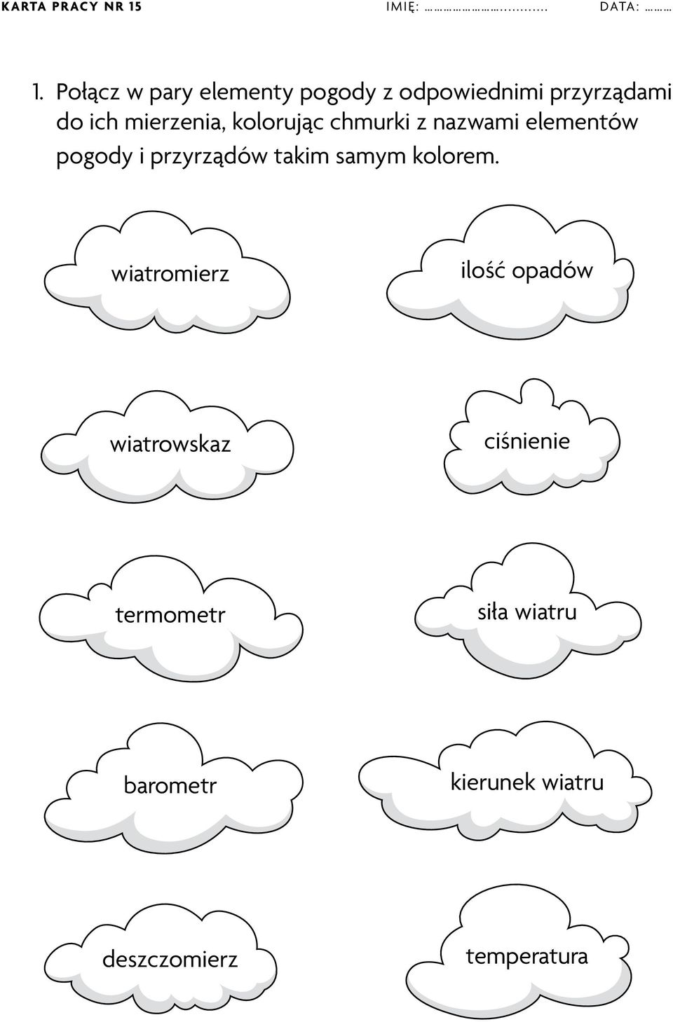 kolorując chmurki z nazwami elementów pogody i przyrządów takim samym
