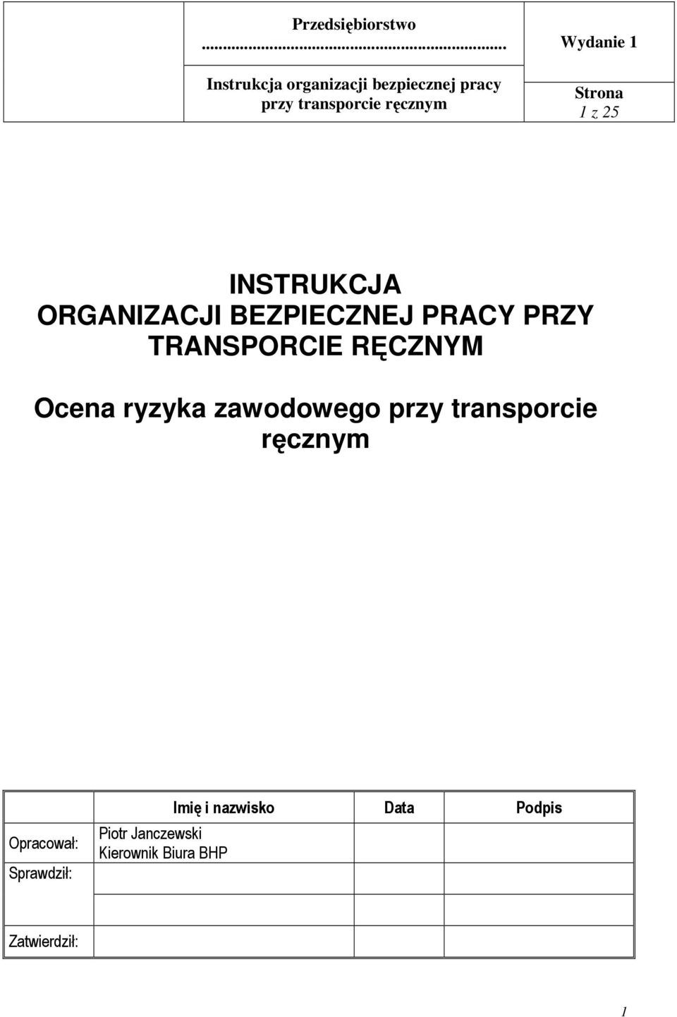 transporcie ręcznym Opracował: Sprawdził: Piotr