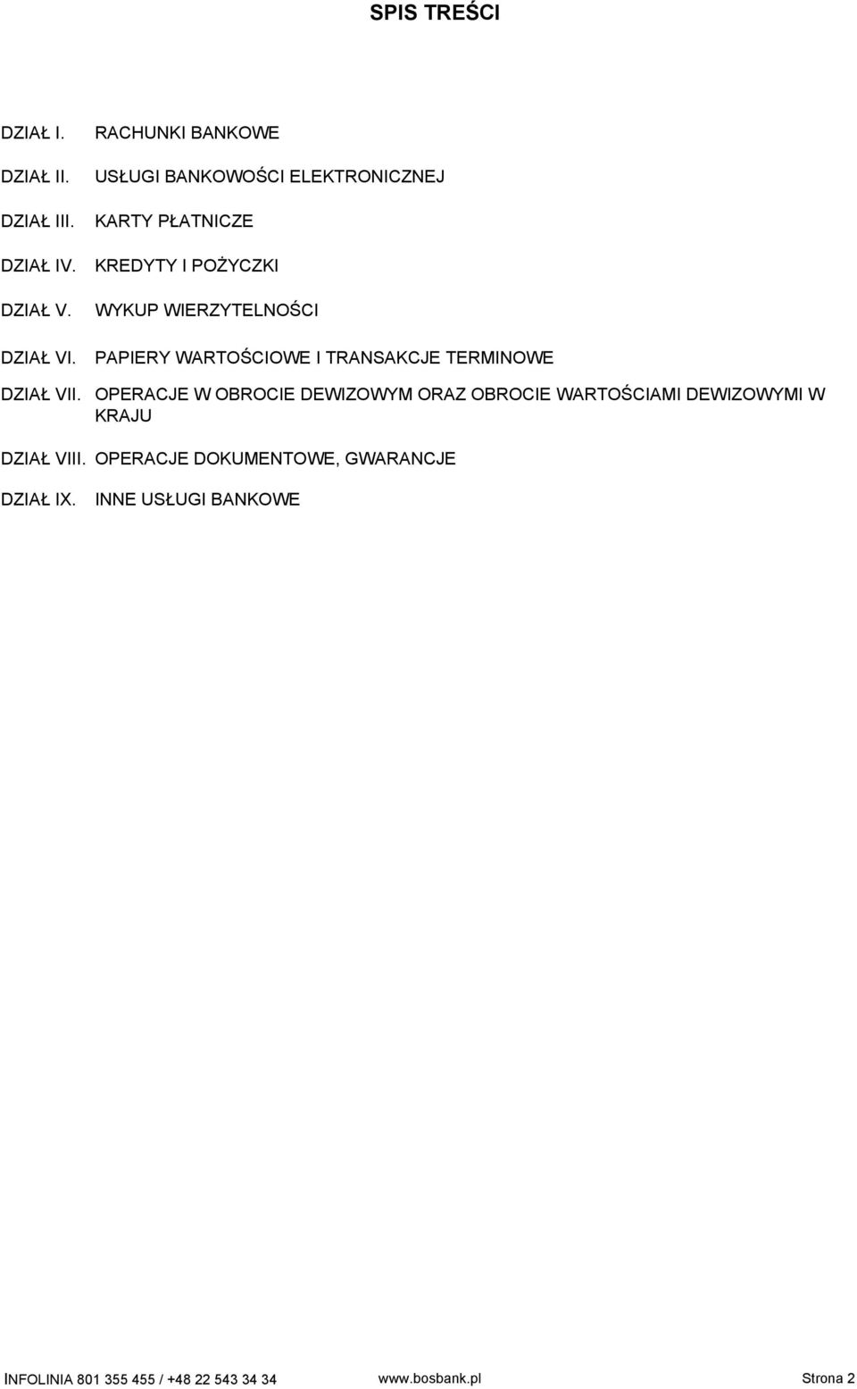 PAPIERY WARTOŚCIOWE I TRANSAKCJE TERMINOWE OPERACJE W OBROCIE DEWIZOWYM ORAZ OBROCIE WARTOŚCIAMI DEWIZOWYMI W