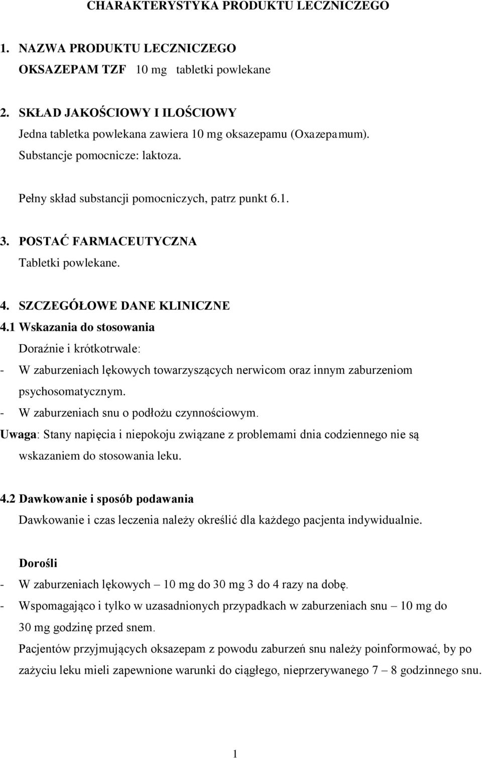 POSTAĆ FARMACEUTYCZNA Tabletki powlekane. 4. SZCZEGÓŁOWE DANE KLINICZNE 4.