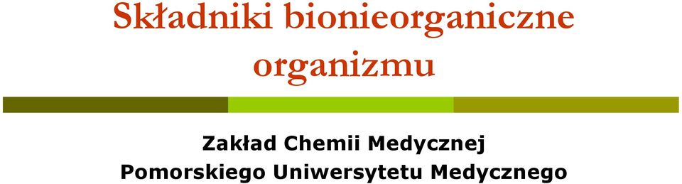 organizmu Zakład Chemii