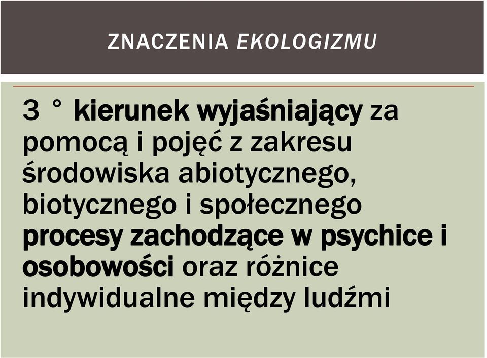 biotycznego i społecznego procesy zachodzące w