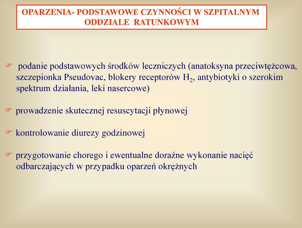 spektrum działania, leki nasercowe) prowadzenie skutecznej resuscytacji płynowej kontrolowanie diurezy